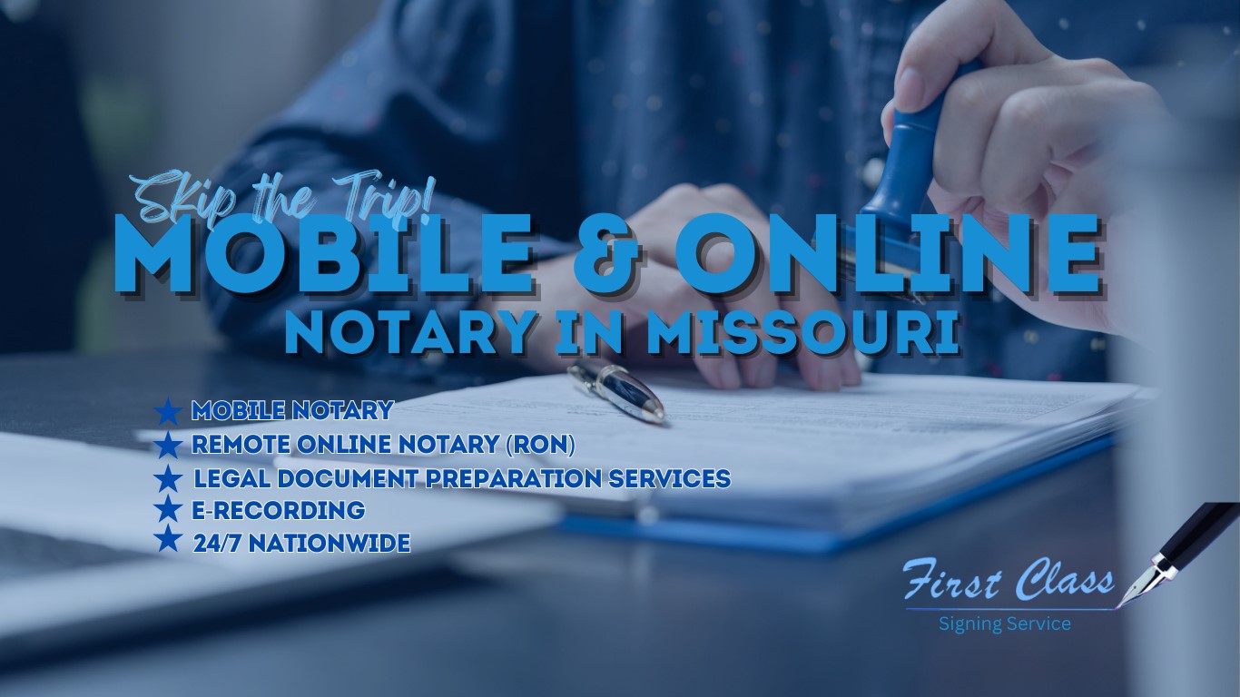 Missouri Mobile Notary and Remote Online Notary Services - First Class Signing Service